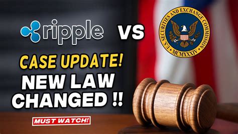 Ripple Xrp News Massive Ripple V Sec Lawsuit Update New Law