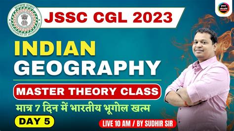 Jssc Cgl Paper Indian Geography For Jssc Cgl Jssc Cgl