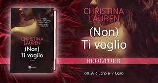 BLOG TOUR NON TI VOGLIO Di CHRISTINA LAUREN 1 TAPPA INCIPIT