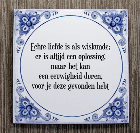 Tegeltje Met Spreuk Tegeltjeswijsheid Echte Liefde Is Als Wiskunde