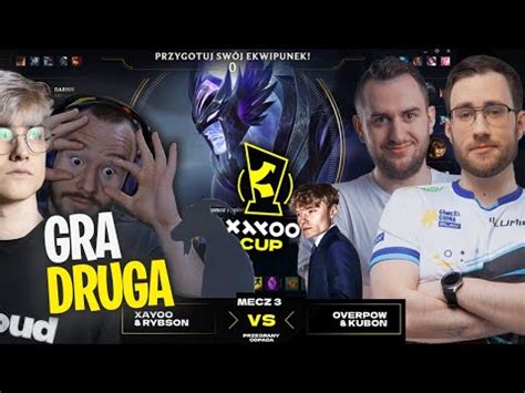 XAYOO CUP XAYOO RYBSON Vs OVERPOW KUBON GRA DRUGA YouTube