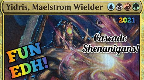 Yidris Maelstrom Wielder Fun Mtg Edh Commander Youtube