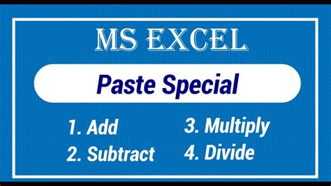 Learn Paste Special Add Subtract Multiply Divide Functions In MS