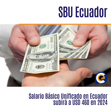 Salario Básico Unificado En Ecuador Subirá A Usd 460 En 2024