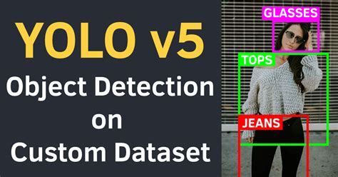 Object Detection On Custom Dataset With Yolo V Using Pytorch And