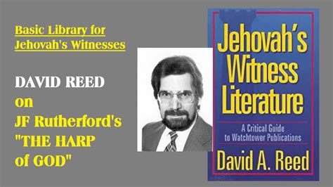 ExJW Elder David Reed Examines The HARP Of GOD Basic JW Library