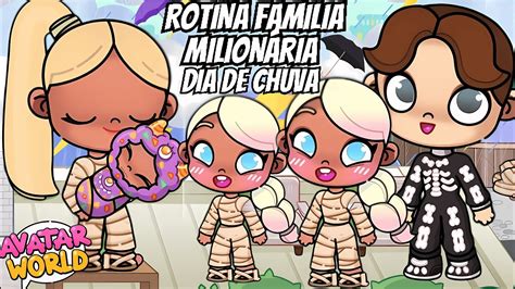 ROTINA de 24 HS DE UMA FAMÍLIA MILIONÁRIA EM DIA DE CHUVA EM AVATAR