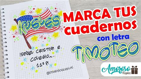 Como Marcar Tus Cuadernos Con Letra Timoteo Amoroso Regalos Youtube