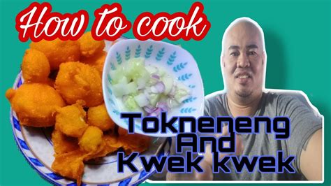 How To Cook Tokneneng And Kwek Kwek Youtube