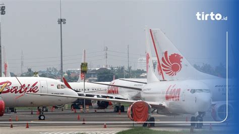 Lion Air Lolos Dari Dua Gugatan Pailit PKPU