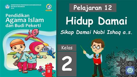 PAI Kelas 2 SD Pelajaran 12 Hidup Damai Sikap Damai Nabi Ishaq A S