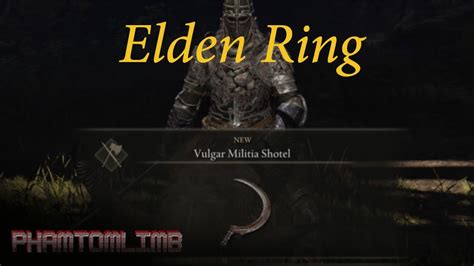 Elden Ring Vulgar Militia Shotel Halberd Farm Location Youtube