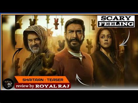 Shaitaan Teaser Review Royal Raj Ajay Devgan R Madhavan Jyothika