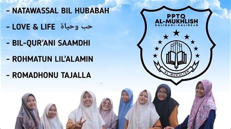 FULL ALBUM SHOLAWAT SANTRI PUTRI PPTQ AL MUKHLISH YouTube