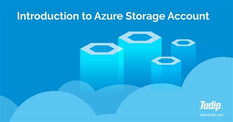 Introduction To Azure Storage Account Tudip