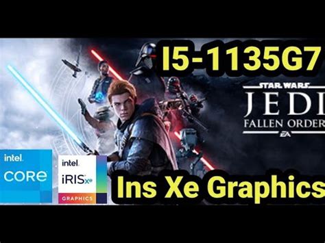 Testing Star Wars Jedi Fallen Order Rder On Intel Iris Xe Graphics 8Gb