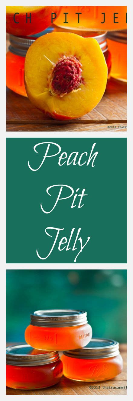 Peach Pit Jelly Recipe