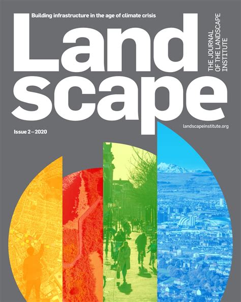 Landscape Journal - Spring 2020: Building infrastructure in the age of ...