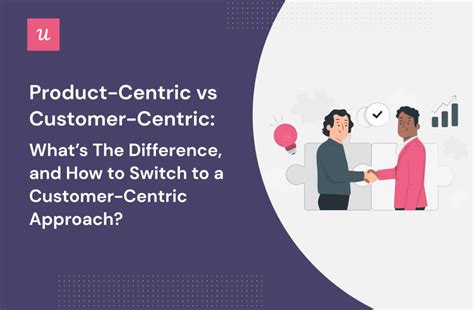 Product Centric Vs Customer Centric Whats The Difference