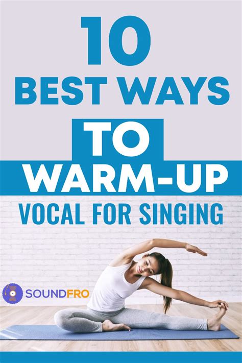 10 Best Ways To Warm Up Vocal For Singing ‌ Sound Fro In 2021