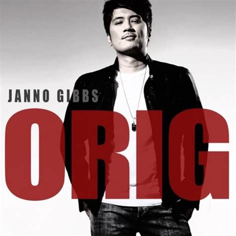 Janno Gibbs - ORIG Lyrics and Tracklist | Genius