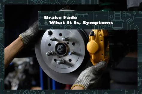 Brake Fade – What It Is, and Symptoms - Upgraded Vehicle