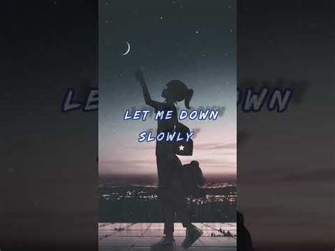 Let Me Down Slowly Remix Sed Youtube