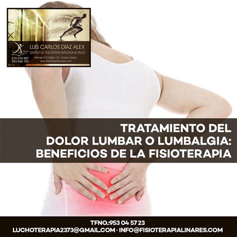 Tratamiento Del Dolor Lumbar O Lumbalgia Beneficios De La Fisioterapia