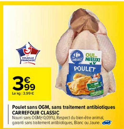 Offre Filet De Poulet Sans Ogm Sans Traitement Antibiotiques Carrefour