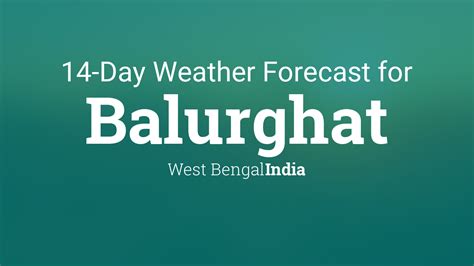 Balurghat, West Bengal, India 14 day weather forecast