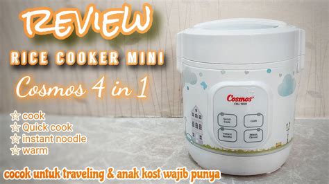 Review Rice Cooker Mini Cosmos Crj Sebelum Menyesal Tonton Dulu