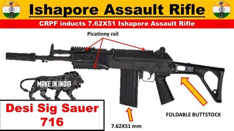 CRPF Inducts 7 62X51 Ishapore Assault Rifle Desi Sig Sauer 716 YouTube