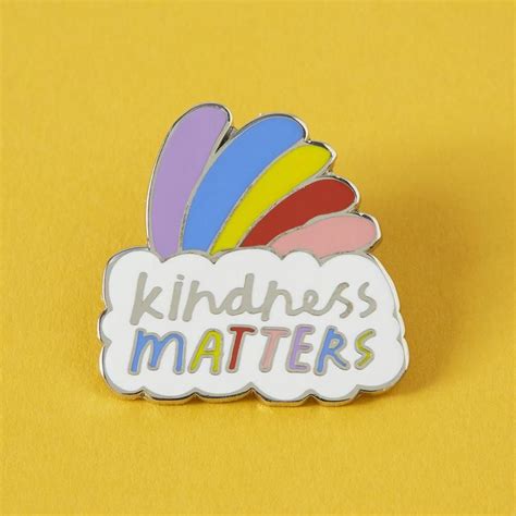 Kindness Matters Enamel Pin Be Kind Pin Rainbow Lapel Etsy