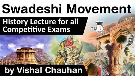 History Of Swadeshi Movement What As Its Impact History Lecture For