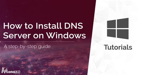 How To Install A Dns Server In Windows Server