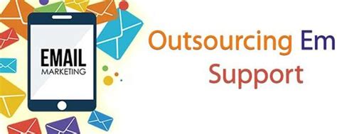 When You Outsource Email Support Services To An Accomplished Vendor It