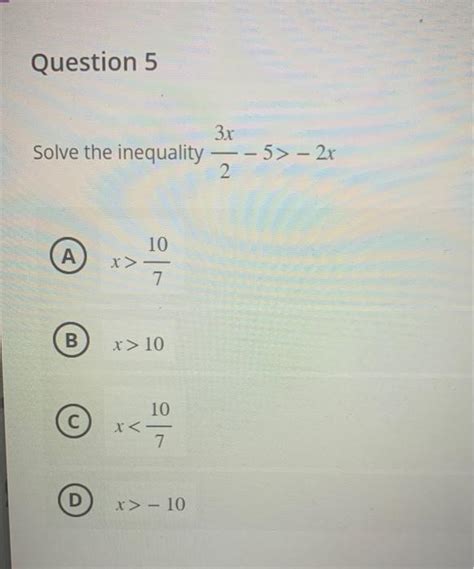 Solved Ive The Inequality 23x−5 −2x X 710 X 10 C X