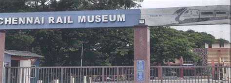 The Chennai Rail Museum at ICF « Madras Musings | We Care for Madras that is Chennai