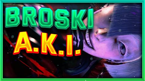 Broski A K I Street Fighter 6 Matchs YouTube