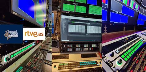 RTVE Productivity Enhanced By Broadcast Solutions Hi Human Interface