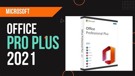 Microsoft Office Professional Plus 2021 How To Get It Youtube