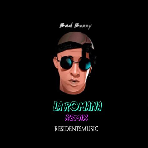 Stream Bad Bunny Ft El Alfa La Romana ResidentsMusic Introremix