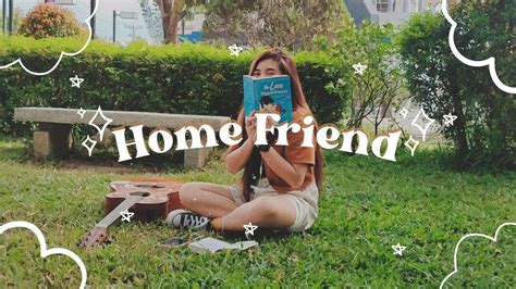 Home Friend Love Anne Original Song Youtube