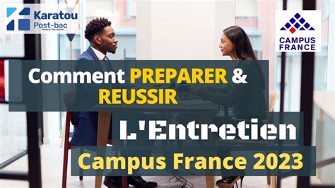 Entretien Campus France Les Secrets Pour R Ussir Son Entretien