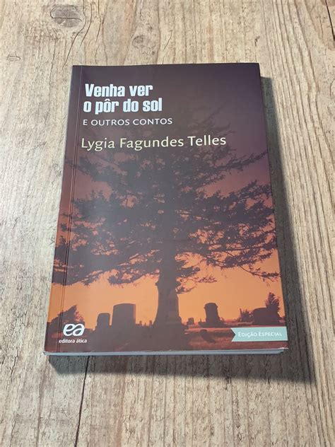 Venha Ver O Pôr do Sol e Outros Contos Livro Editora ática Usado