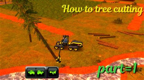 Fs 18 How To Tree Cutting 🌲gameplay Part 1 🌳🌳🌲🌲 Youtube