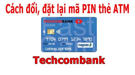 C Ch I T L I M Pin Th Atm Ng N H Ng Techcombank Khi B Qu N