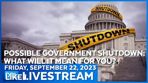 Us Government Shutdown How Will It Affect You Dbl Sept 22 2023