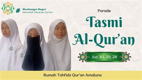 Kegiatan Parade Tasmi Santri Rumah Qur An Amaluna Indira Dwi Fakhriyah