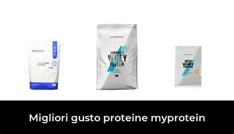 Migliori Gusto Proteine Myprotein Nel Recensioni Opinioni